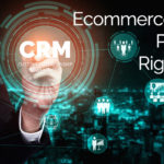 How to Choose a CRM – Customer Relationship Manager